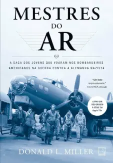 Baixar Livro Mestres do Ar - Donald L. Miller em ePub PDF Mobi ou Ler Online