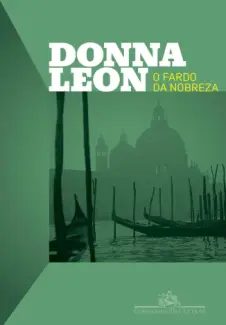 Baixar Livro O Fardo da Nobreza - Donna Leon em ePub PDF Mobi ou Ler Online