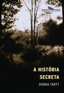 A História Secreta  -  Donna Tartt
