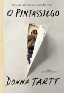 O Pintassilgo  -  Donna Tartt