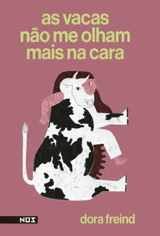 Baixar Livro As Vacas não me Olham Mais na Cara - Dora Freind em ePub PDF Mobi ou Ler Online