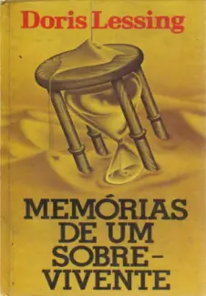 Memórias de um Sobrevivente  -  Doris Lessing