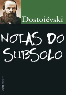 Baixar Livro Notas do Subsolo - Dostoievski em ePub PDF Mobi ou Ler Online