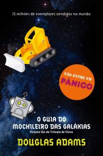Baixar Livro O Guia do Mochileiro das Galáxias - O Guia do Mochileiro das Galáxias Vol. 1 - Douglas Adams em ePub PDF Mobi ou Ler Online