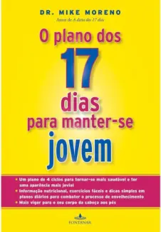 Baixar Livro O plano dos 17 dias para manter-se jovem - Dr. Mike Moreno em ePub PDF Mobi ou Ler Online