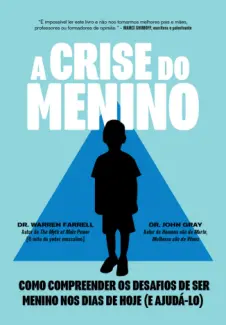Baixar Livro A Crise do Menino - Dr. Warren Farrell em ePub PDF Mobi ou Ler Online