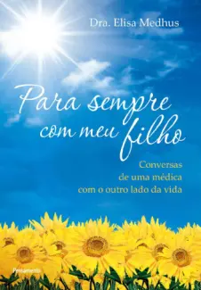 Baixar Livro Para Sempre com meu Filho - Dra. Elisa Medhus em ePub PDF Mobi ou Ler Online