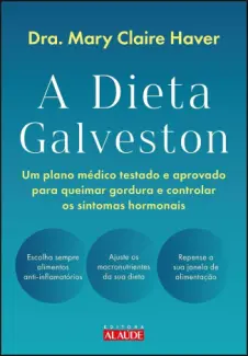 Baixar Livro A Dieta Galveston - Dra. Mary Claire Haver em ePub PDF Mobi ou Ler Online