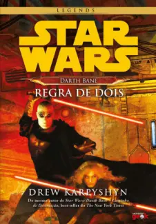 Baixar Livro Regra de Dois - Star Wars - Darth Bane Vol. 2 - Drew Karpyshyn em ePub PDF Mobi ou Ler Online