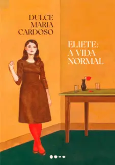 Baixar Livro Eliete - Dulce Maria Cardoso em ePub PDF Mobi ou Ler Online