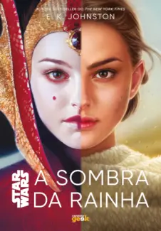 Baixar Livro Star Wars: A Sombra da Rainha - E. K. Johnston em ePub PDF Mobi ou Ler Online