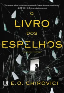 Baixar Livro O Livro dos Espelhos - E.O. Chirovici em ePub PDF Mobi ou Ler Online