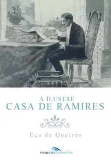 Baixar Livro A Ilustre Casa de Ramires - Eça de Queirós em ePub PDF Mobi ou Ler Online
