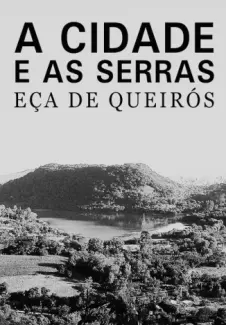 A Cidade e as Serras  -  Eça de Queiros