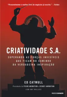 Criatividade S.A.  -  Ed Catmull