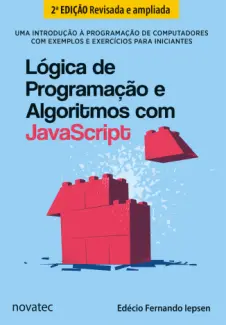 Baixar Livro Lógica de Programação e Algoritmos com JavaScript - Edécio Fernando Iepsen em ePub PDF Mobi ou Ler Online
