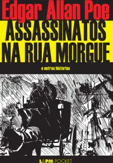 Assassinatos na Rua Morgue  -  Edgar Allan Poe