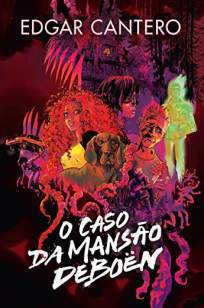 Baixar Livro O Caso da Mansão Deboën - Edgar Cantero em ePub PDF Mobi ou Ler Online