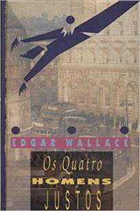 Baixar Os Quatro Homens Justos - Edgar Wallace ePub PDF Mobi ou Ler Online