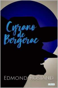 Baixar Livro Cyrano de Bergerac - Edmond Rostand em ePub PDF Mobi ou Ler Online