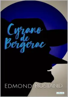 Baixar Livro Cyrano de Bergerac - Edmond Rostand em ePub PDF Mobi ou Ler Online
