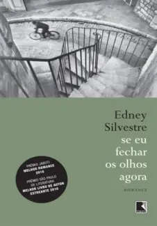 Se Eu Fechar Os Olhos Agora  -  Edney Silvestre