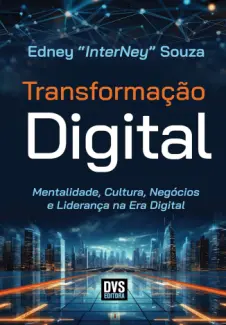 Baixar Livro Transformação Digital - Edney Souza em ePub PDF Mobi ou Ler Online