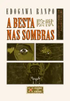 Baixar Livro A Besta nas Sombras - Edogawa Ranpo em ePub PDF Mobi ou Ler Online