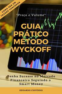 Baixar Livro Guia Prático Método Wyckoff - Eduardo Custódio em ePub PDF Mobi ou Ler Online