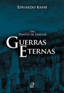 Guerras Eternas - Eduardo Kasse