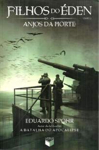 Baixar Livro Anjos da Morte - Filhos do Éden Vol. 2 - Eduardo Spohr em ePub PDF Mobi ou Ler Online