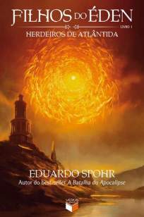 Baixar Livro Herdeiros de Atlântida - Filhos do Éden Vol. 1 - Eduardo Spohr em ePub PDF Mobi ou Ler Online