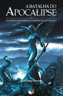 Baixar Livro A Batalha do Apocalipse - Eduardo Spohr em ePub PDF Mobi ou Ler Online