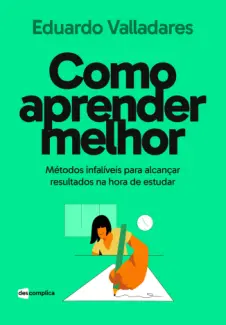 Baixar Livro Como Aprender Melhor - Eduardo Valladares em ePub PDF Mobi ou Ler Online