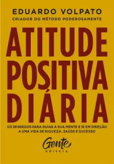 Baixar Livro Atitude Positiva Diária - Eduardo Volpato em ePub PDF Mobi ou Ler Online