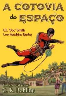 Baixar Livro A Cotovia do Espaco - Edward Elmer Smith em ePub PDF Mobi ou Ler Online