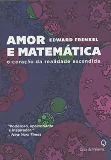 Amor e Matemática  -  Edward Frenkel