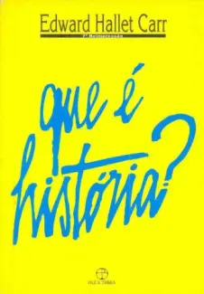 Que é História  -  Edward Hallet Carr