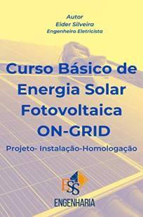 Baixar Livro Curso Básico de Energia Solar Fotovoltaica On-Grid - Eider Silveira em ePub PDF Mobi ou Ler Online