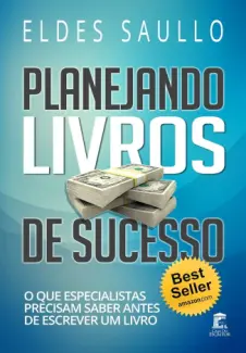 Baixar Livro Planejando Livros de Sucesso - Eldes Saullo em ePub PDF Mobi ou Ler Online