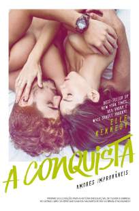 Baixar Livro A Conquista - Amores Improváveis Vol. 4 - Ele Kennedy em ePub PDF Mobi ou Ler Online