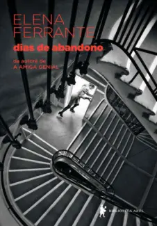 Baixar Livro Dias de Abandono - Elena Ferrante em ePub PDF Mobi ou Ler Online