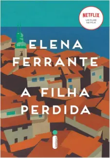 Baixar Livro A Filha Perdida - Elena Ferrante em ePub PDF Mobi ou Ler Online