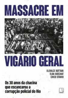 Baixar Livro Massacre em Vigário Geral - Elenilce Bottari em ePub PDF Mobi ou Ler Online