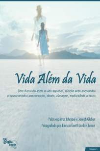 Baixar Vida Além da Vida - Vol. I - Elerson Gaetti ePub PDF Mobi ou Ler Online
