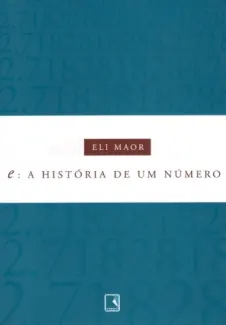 e: A história de um número  -  Eli Maor