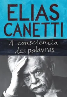 Baixar Livro A Consciência das Palavras - Elias Canetti em ePub PDF Mobi ou Ler Online