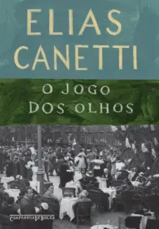 Baixar Livro O jogo dos Olhos - Elias Canetti em ePub PDF Mobi ou Ler Online