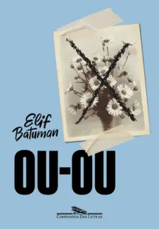 Baixar Livro Ou-Ou - Elif Batuman em ePub PDF Mobi ou Ler Online
