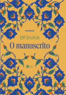 Baixar Livro O Manuscrito - Elif Shafak em ePub PDF Mobi ou Ler Online